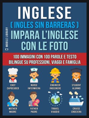 cover image of Inglese ( Ingles Sin Barreras ) Impara L'Inglese Con Le Foto (Vol 1)